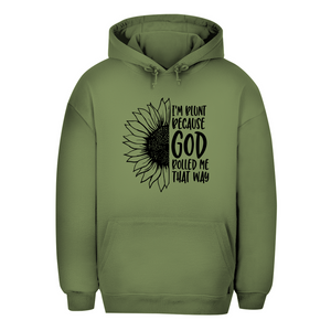 Unisex Oversize Hoodie god rolled my that way