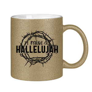 Glitzertasse i raise a hallelujah