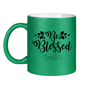 Glitzertasse be blessed
