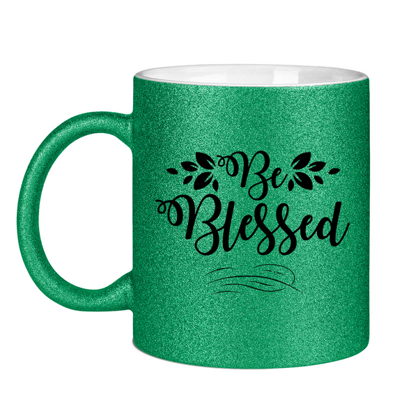 Glitzertasse be blessed