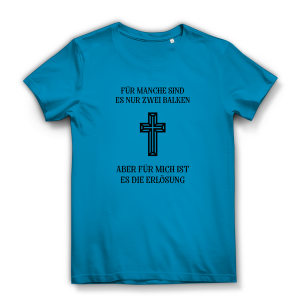 Damen Bio T-Shirt für mich es die erlösung