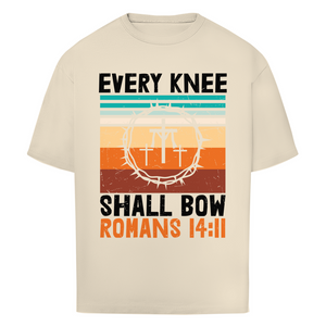 Oversize T-Shirt every knee shall bow romans 14:11
