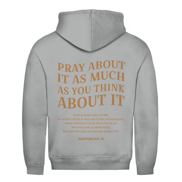 Herren Hoodie pray about it philippians 4:6-7