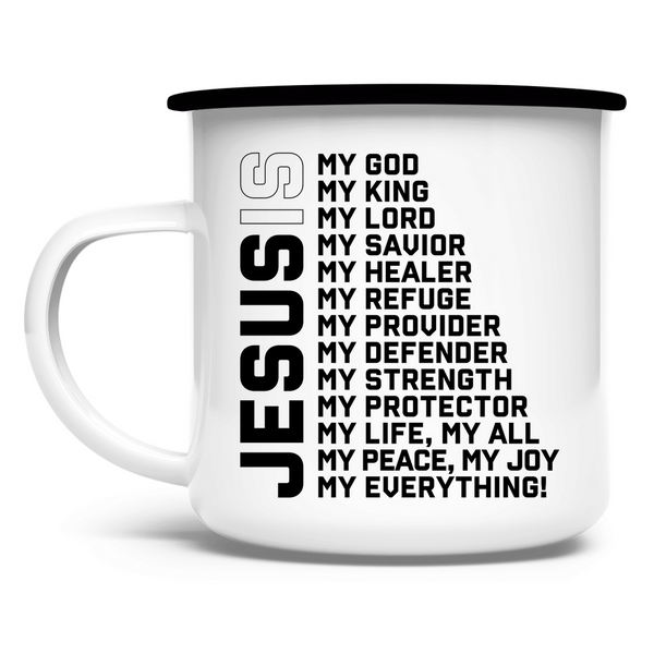 Emaille Tasse jesus is my god