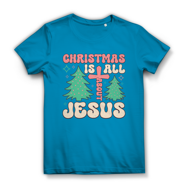 Damen Bio T-Shirt christmas is all about jesus