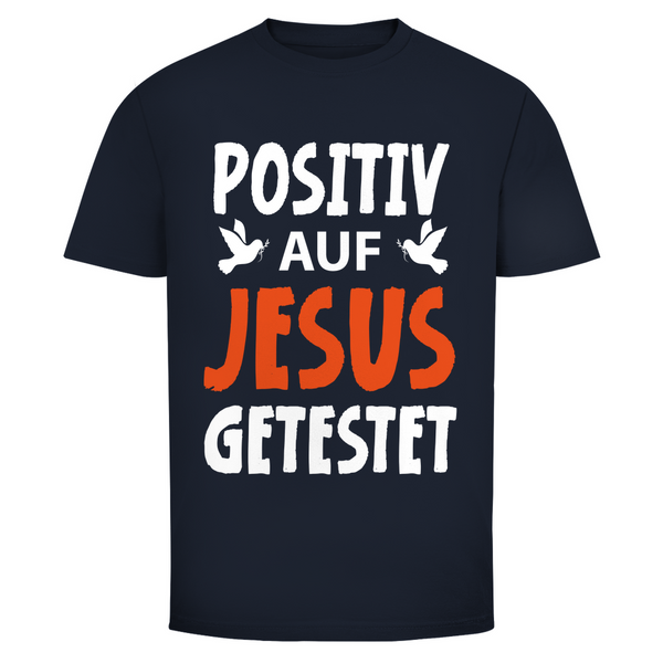 Herren T-Shirt positiv auf jesus getestet