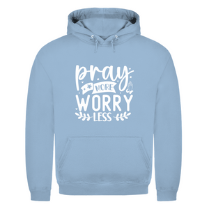 Herren Hoodie pray more worry less