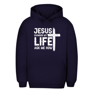 Unisex Oversize Hoodie jesus changed my life ask me how