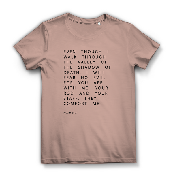 Damen Bio T-Shirt i will fear no evil psalm 23:4