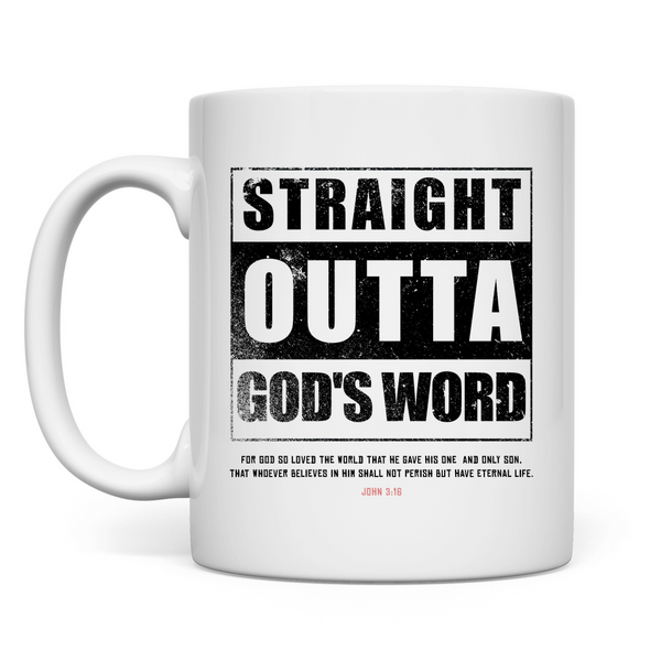 Tasse straigh outta god's word john 3:16