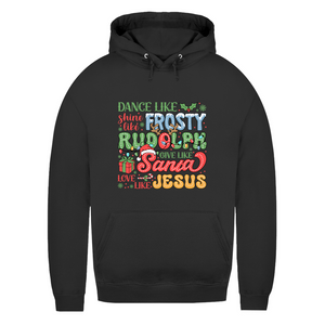 Damen Hoodie dance like frosty love like jesus
