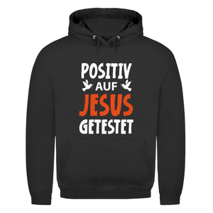 Herren Hoodie positiv auf jesus getestet