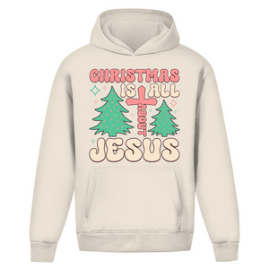Oversize Hoodie Ohne Kordel christmas is all about jesus
