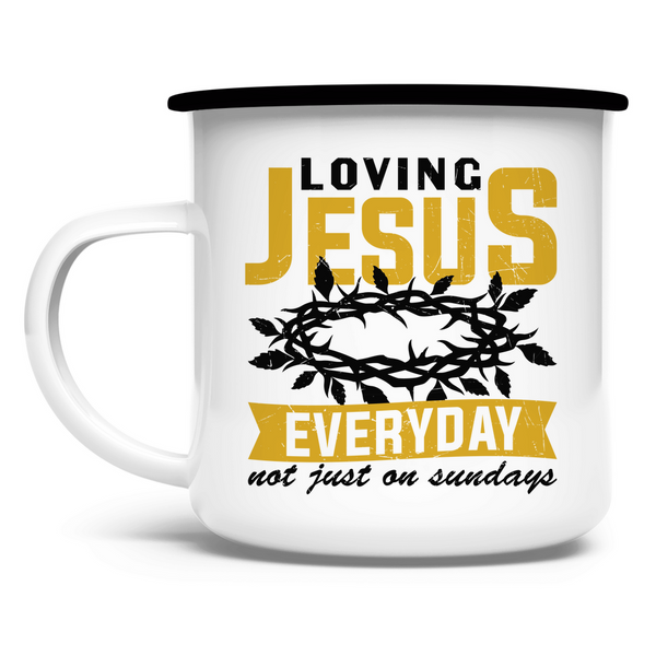 Emaille Tasse loving jesus everyday