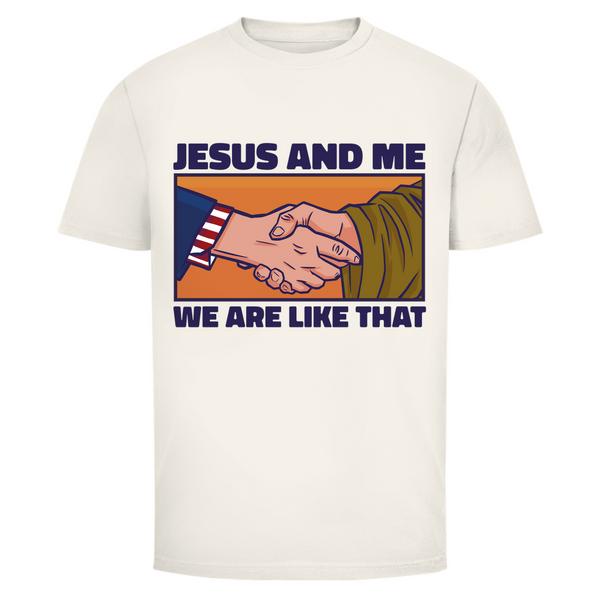 Herren T-Shirt jesus and me we are like that