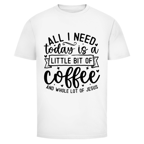 Herren T-Shirt little bit of coffee and whole lot of jesus