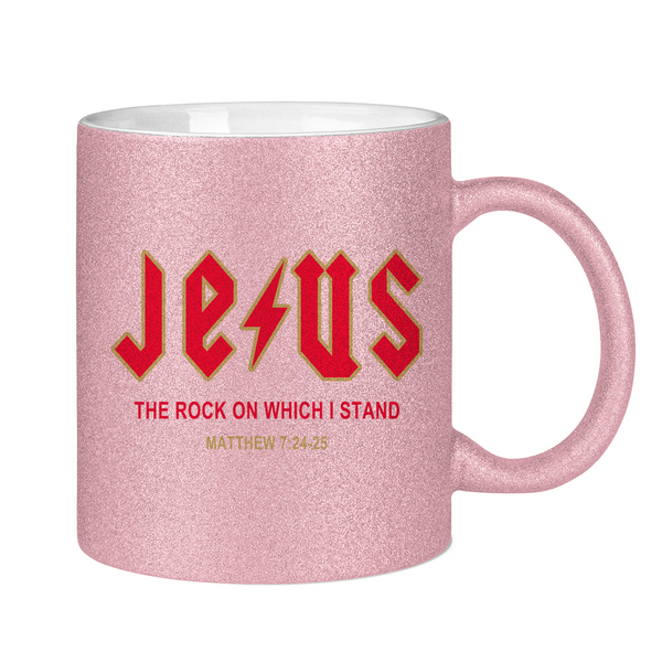 Glitzertasse jesus the rock matthew 7:24-25