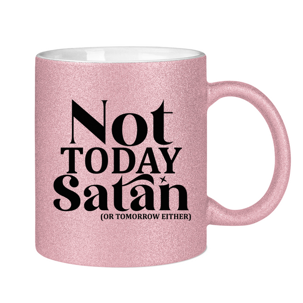 Glitzertasse not today satan