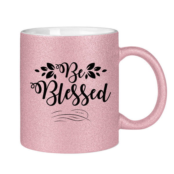 Glitzertasse be blessed