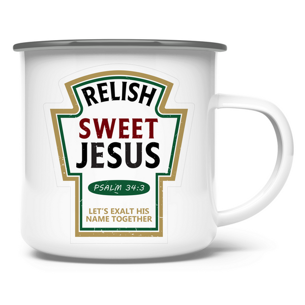 Emaille Tasse relish sweet jesus psalm 34:3