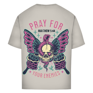 Oversize T-Shirt pray for your enemies matthew 5:44