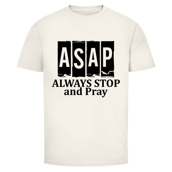 Herren T-Shirt always stop and pray