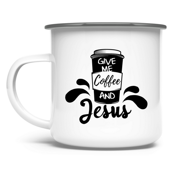 Emaille Tasse give me coffee and jesus