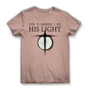 Damen Bio T-Shirt even in darkness i see his light