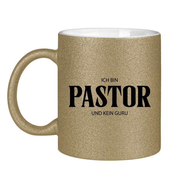 Glitzertasse ja, ich bin pastor