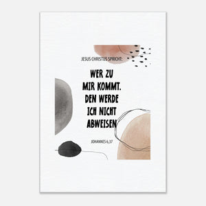 jesus christus spricht johannes 6,37 Leinwandbild