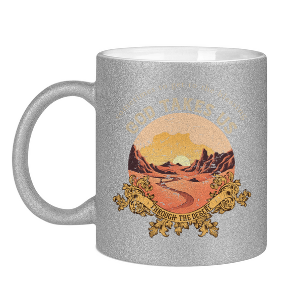 Glitzertasse god takes us through the desert