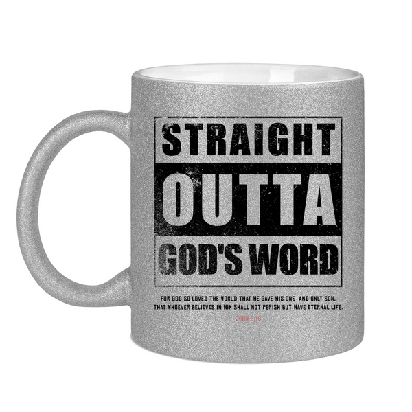 Glitzertasse straigh outta god's word john 3:16