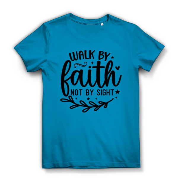 Damen Premium Bio T-Shirt walk by faith not by sight