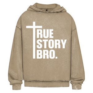 Oversize Washed Hoodie true story bro