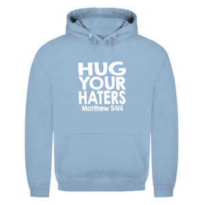 Herren Hoodie hug your haters matthew 5:44