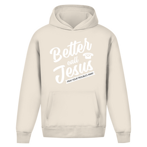Oversize Hoodie Ohne Kordel better call jesus