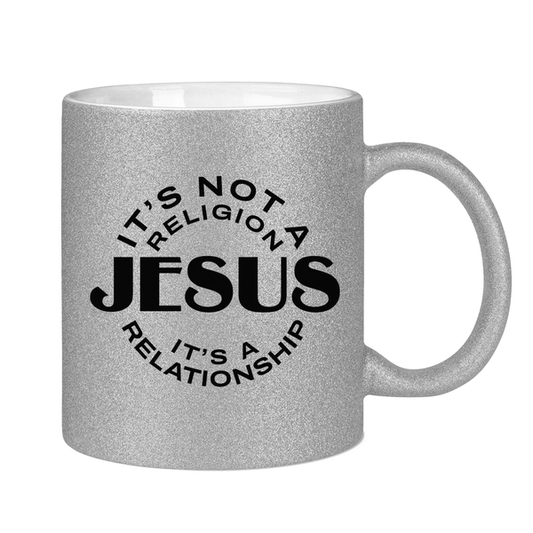 Glitzertasse jesus its a relationship