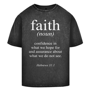 Oversize Washed T-Shirt faith hebrews 11:1