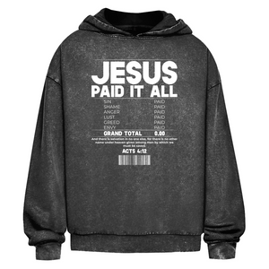 Oversize Washed Hoodie jesus paid it all acts 4:12