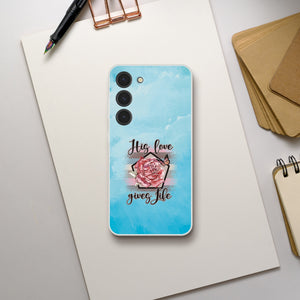 his love gives life Samsung-Hülle