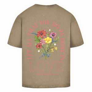 Oversize Washed T-Shirt be done in love 1 corinthians 16:14