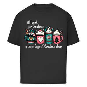 Oversize T-Shirt all i want for christmas is jesus coffee