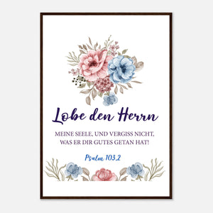 Lobe den Herrn Psalm 103,2 Poster mit Holzrahmen