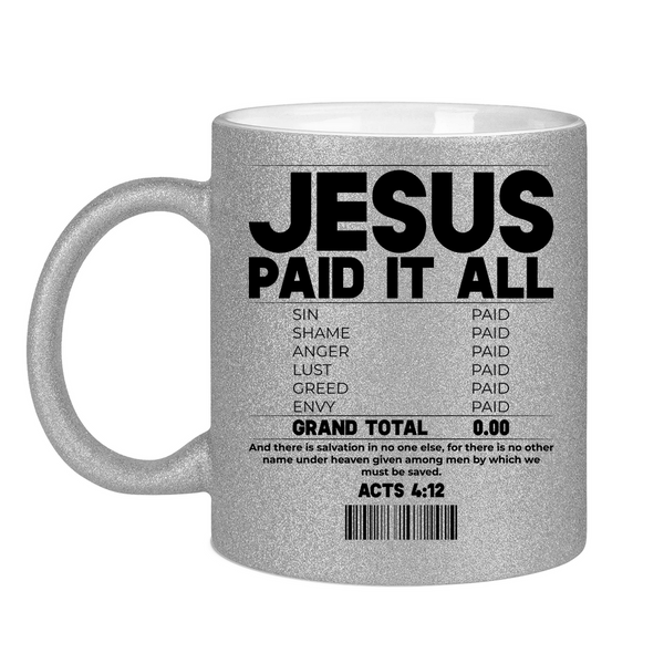 Glitzertasse jesus paid it all