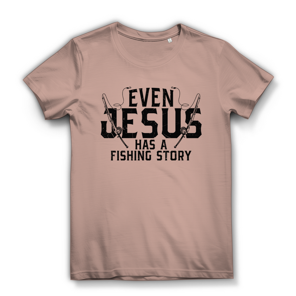 Damen Bio T-Shirt even jesus has a fishing story angler