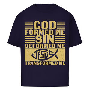 Oversize T-Shirt god formed me