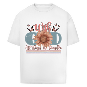 Oversize T-Shirt with god all things are possible