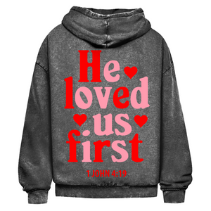Oversize Washed Hoodie he loved us first 1 john 4:19