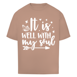 Oversize T-Shirt it is well with my soul