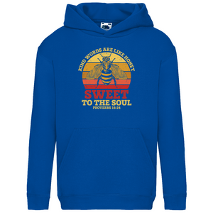 Kinder Hoodie sweet to the soul proverbs 16:24